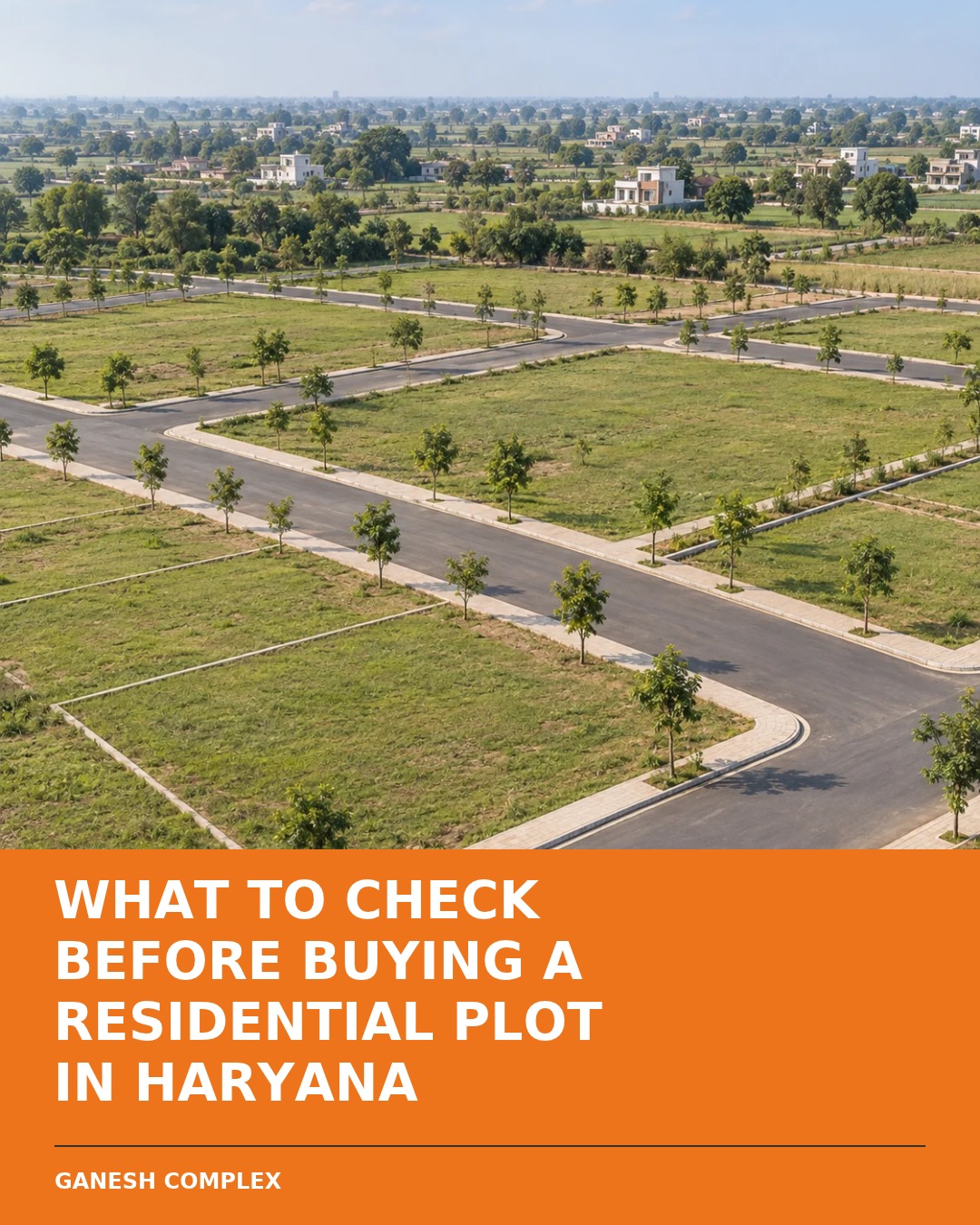What to Check Before Buying a Residential Plot in Haryana