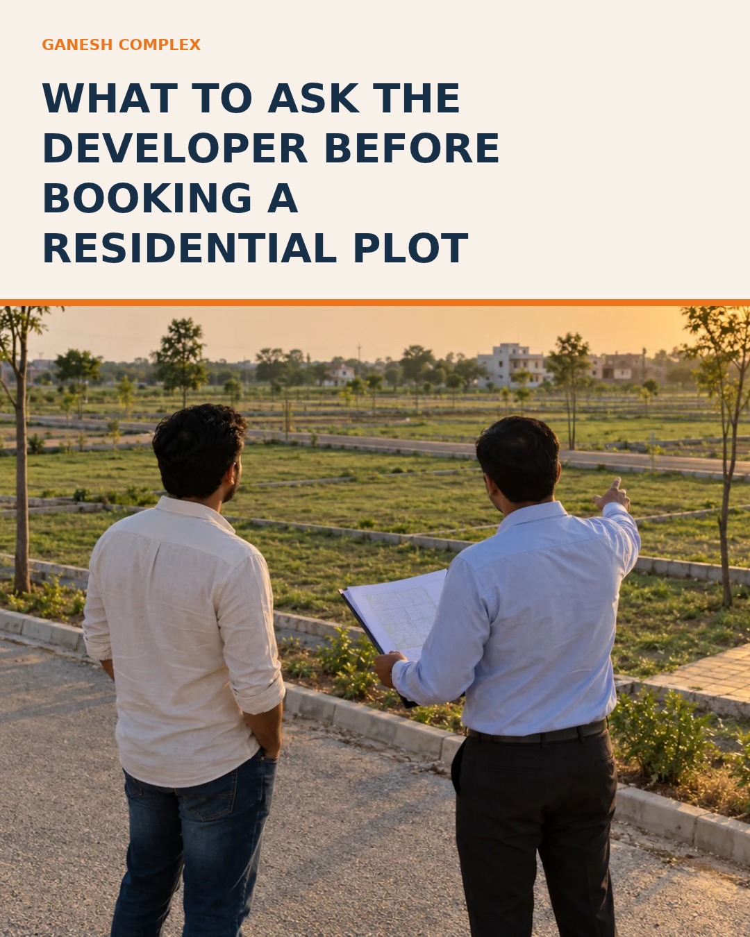 What to Ask the Developer Before Booking a Residential Plot